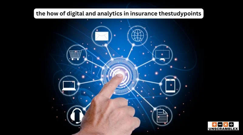 The How of Digital and Analytics in Insurance TheStudyPoints